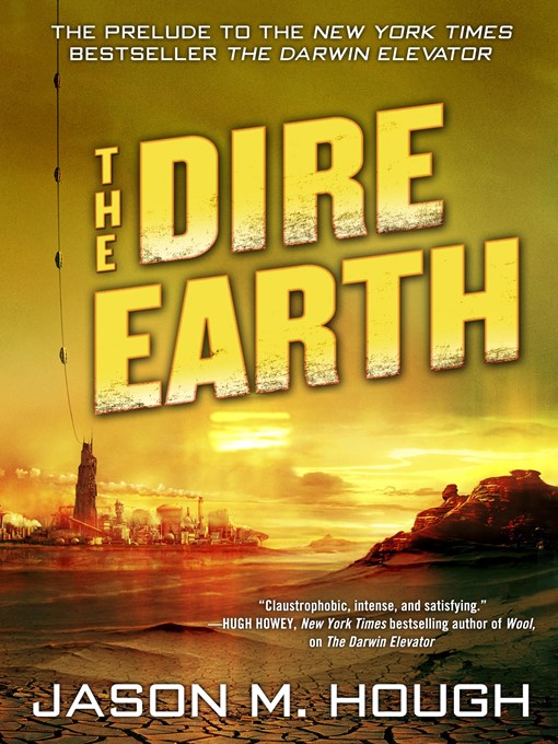 Title details for The Dire Earth by Jason M. Hough - Available